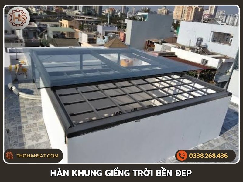 Dịch vụ hàn khung giếng trời bền đẹp, lấy sáng hiệu quả khu vực TPHCM