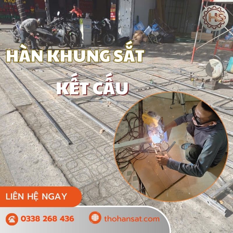 Hàn Khung Sắt - Kết Cấu