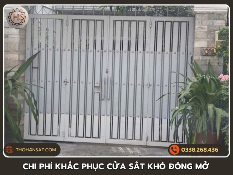 Bảng giá chi tiết chi phí vật tư và nhân công khắc phục lỗi cửa sắt bị kẹt